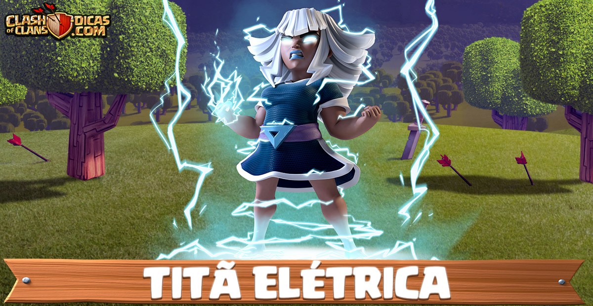 Electro Titan: A Nova Tropa Mais Forte do Clash of Clans! por