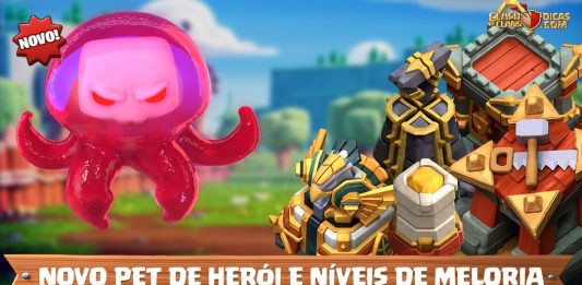 Pet Meleca Braba e os Novos Níveis no Clash of Clans